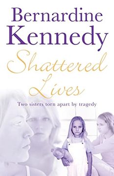 portada Shattered Lives: A Harrowing Tale of Family, Hardship and Betrayal (en Inglés)