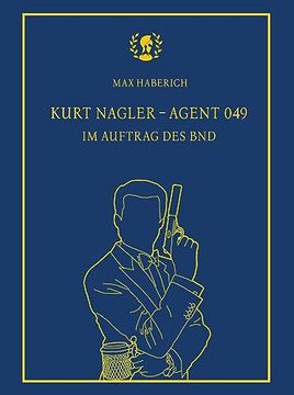 portada Kurt Nagler - Agent 049 (en Alemán)