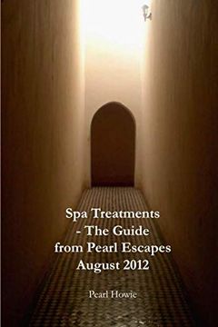 portada Spa Treatments - the Guide From Pearl Escapes August 2012 (en Inglés)