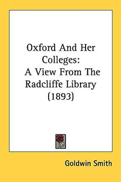 portada oxford and her colleges: a view from the radcliffe library (1893)