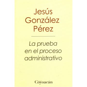 portada La prueba en el proceso administrativo (in Spanish)