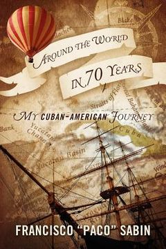 portada around the world in 70 years: my cuban-american journey (in English)