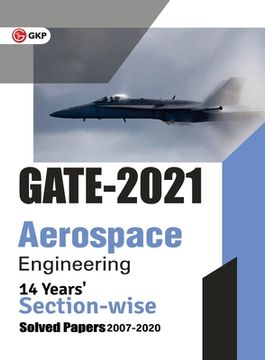 portada GATE 2021 - Aerospace Engineering - 14 Years' Section-wise Solved Paper 2007-20 (en Inglés)