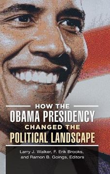 portada How the Obama Presidency Changed the Political Landscape