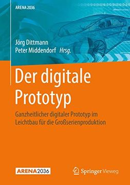 portada Der Digitale Prototyp: Ganzheitlicher Digitaler Prototyp im Leichtbau für die Großserienproduktion