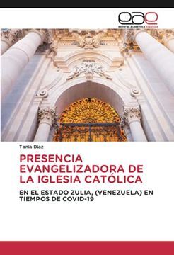 portada Presencia Evangelizadora de la Iglesia Católica: En el Estado Zulia, (Venezuela) en Tiempos de Covid-19