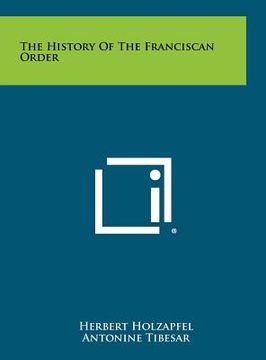 portada the history of the franciscan order