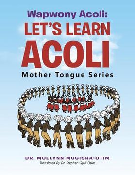 portada Wapwony Acoli: Let's Learn Acoli
