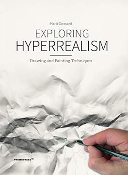 portada Exploring Hyperrealism. Drawing and Painting Techniques (en Inglés)