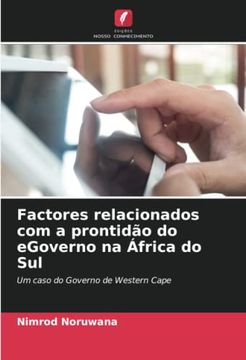 portada Factores Relacionados com a Prontidão do Egoverno na África do sul: Um Caso do Governo de Western Cape