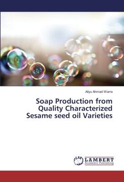 portada Soap Production from Quality Characterized Sesame seed oil Varieties