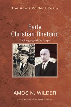 portada Early Christian Rhetoric: The Language of the Gospel (en Inglés)