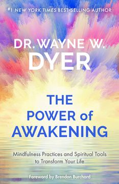 portada Power of Awakening, The: Mindfulness Practices and Spiritual Tools to Transform Your Life (en Inglés)