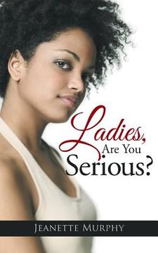 portada Ladies Are You Serious (en Inglés)