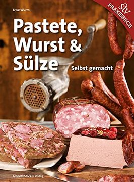 portada Pastete, Wurst & Sülze: Selbst Gemacht (en Alemán)
