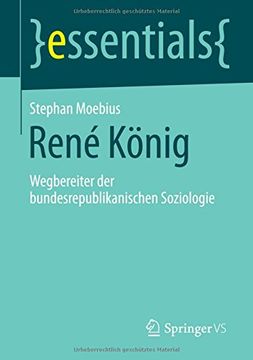 portada René König: Wegbereiter der bundesrepublikanischen Soziologie (essentials) (German Edition)