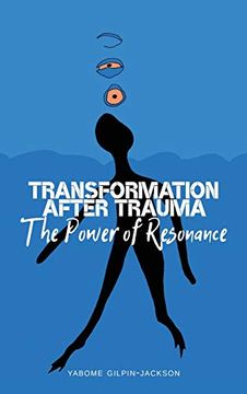 portada Transformation After Trauma; The Power of Resonance (in English)