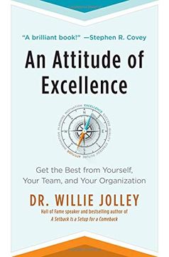 portada An Attitude of Excellence: Get the Best From Yourself, Your Team, and Your Organization 