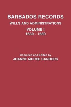 portada barbados records. wills and administrations: volume i, 1639-1680 (en Inglés)