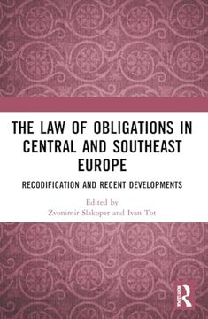 portada The law of Obligations in Central and Southeast Europe: Recodification and Recent Developments (in English)