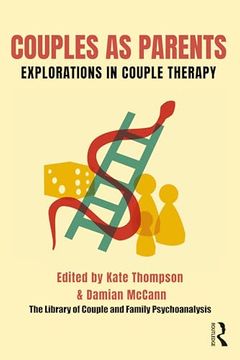 portada Couples as Parents: Explorations in Couple Therapy (The Library of Couple and Family Psychoanalysis)