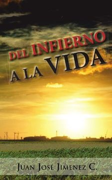 portada Del Infierno a la Vida (in Spanish)