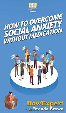portada How to Overcome Social Anxiety Without Medication 