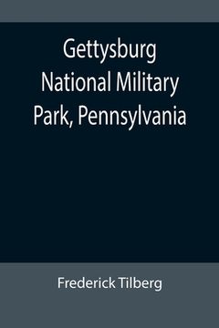 portada Gettysburg National Military Park, Pennsylvania (en Inglés)