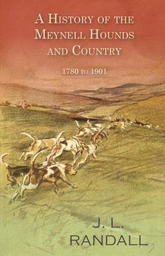 portada A History of the Meynell Hounds and Country - 1780 to 1901 (en Inglés)