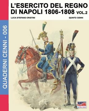portada L'esercito del regno di Napoli (1806-1808): 2 (Quaderni Cenni)