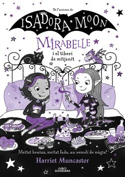 portada Mirabelle 10 - la Mirabelle i el Tiberi de Mitja Nit: Un Llibre Màgic de L'univers de la Isadora Moon amb Purpurina a la Coberta! (en Catalá)