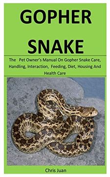 Libro Gopher Snake: The pet Owner’S Manual on Gopher Snake Care ...