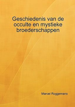 portada Geschiedenis van de occulte en mystieke broederschappen