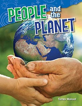 portada Teacher Created Materials - Science Readers: Content and Literacy: People and the Planet - Grade 3 - Guided Reading Level o 