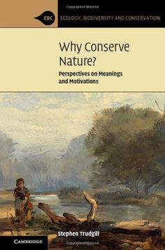 portada Why Conserve Nature?: Perspectives on Meanings and Motivations (en Inglés)