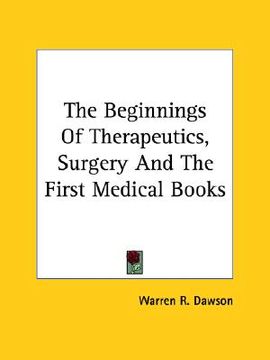 portada the beginnings of therapeutics, surgery and the first medical books (en Inglés)