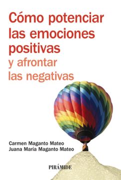 portada Como Potenciar las Emociones Positivas y Afrontar las Negativas (in Spanish)