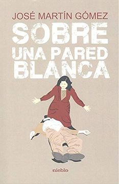 portada Sobre una Pared Blanca (in Spanish)