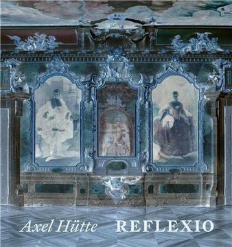 portada Axel Hutte: Reflexio (en Inglés)