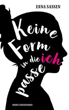 portada Keine Form in die ich Passe (in German)