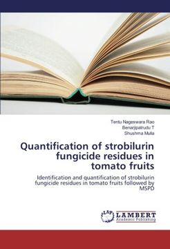 portada Quantification of strobilurin fungicide residues in tomato fruits: Identification and quantification of strobilurin fungicide residues in tomato fruits followed by MSPD