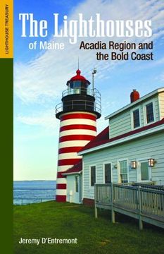 portada The Lighthouses of Maine: Acadia Region and the Bold Coast (Lighthouse Treasury)