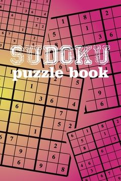 portada Sudoku Puzzle Book: Sudoku puzzle gift idea, 400 easy, medium and hard level. 6x9 inches 100 pages. (in English)
