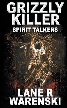 portada Grizzly Killer: Spirit Talkers (in English)