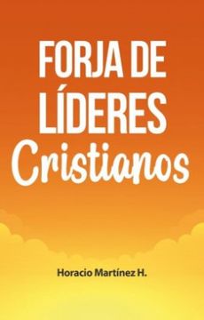 portada Forja de líderes cristianos (in Spanish)
