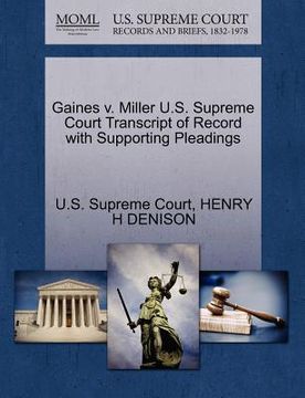 portada gaines v. miller u.s. supreme court transcript of record with supporting pleadings