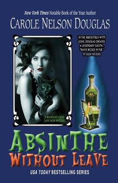 portada Absinthe Without Leave: A Midnight Louie Cafe Noir Mystery (en Inglés)
