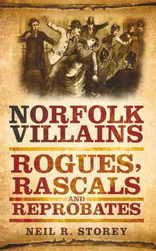 portada norfolk villains: rogues, rascals & reprobates (en Inglés)