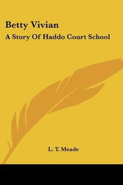 portada betty vivian: a story of haddo court school (en Inglés)