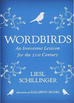 portada Wordbirds: An Irreverent Lexicon for the 21st Century (en Inglés)